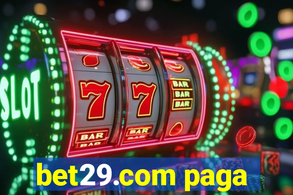 bet29.com paga